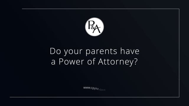 Understanding Your Parents' Power of Attorney